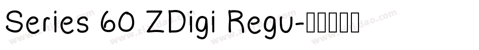 Series 60 ZDigi Regu字体转换